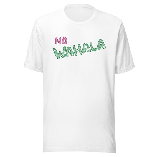 No Wahala - Unisex t-shirt